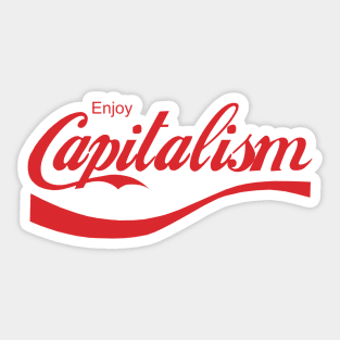 Enjoy Capitalism Sticker